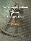 Image for Astro-navigation from Square One 2010 Edition
