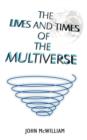 Image for The Lives and Times of the Multiverse