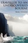 Image for Traveller To An Undiscovered Bourne