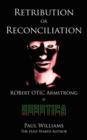 Image for Retribution or Reconciliation