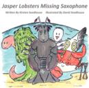 Image for Jasper Lobster&#39;s Missing Saxaphone