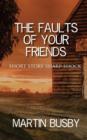 Image for The Faults of Your Friends