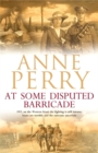 Image for At Some Disputed Barricade (World War I Series, Novel 4) : A magnificent novel of murder and espionage during the dark days of war