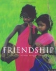 Image for Friendship  : moments, intimacy, laughter, kinship