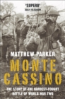 Image for Monte Cassino  : the story of the hardest-fought battle of World War Two