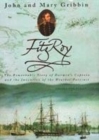 Image for FitzRoy  : the remarkable story of Darwin&#39;s captain and the invention of the weather forecast