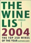 Image for The wine list, 2004  : the top 250 wines of the year
