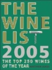 Image for The wine list 2005  : the top 250 wines of the year