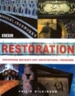 Image for Restoration  : discovering Britain&#39;s hidden architectural treasures