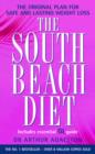 Image for The South Beach Diet : A Doctor&#39;s Plan for Fast and Lasting Weight Loss