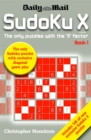 Image for Sudoku X Book 1 : The Only Puzzle with the &#39;X&#39; Factor