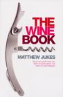 Image for The wine book  : tells you everything you need to know about the wine you are drinking