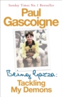 Image for Being Gazza  : tackling my demons