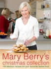 Image for Mary Berry&#39;s Christmas collection  : over 100 fabulous recipes and tips for a trouble-free festive season