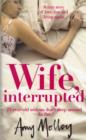 Image for Wife, interrupted