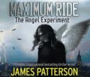 Image for Maximum Ride : The Angel Experiment