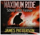 Image for Maximum Ride: School&#39;s Out Forever