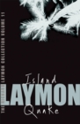 Image for The Richard Laymon Collection Volume 11: Island &amp; Quake