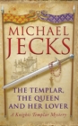 Image for The Templar, the Queen and her lover