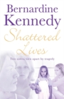 Image for Shattered lives