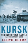 Image for Kursk  : the greatest battle