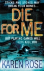 Image for Die for me