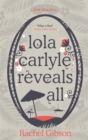 Image for Lola Carlyle Reveals All