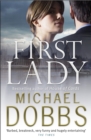 Image for First Lady: An unputdownable thriller of politics and power