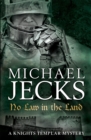 Image for No Law in the Land (Last Templar Mysteries 27)