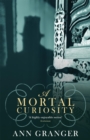 Image for A Mortal Curiosity (Inspector Ben Ross Mystery 2)