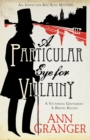 Image for A Particular Eye for Villainy (Inspector Ben Ross Mystery 4)