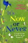 Image for It&#39;s now or never