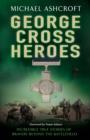 Image for George Cross heroes
