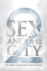 Image for Sex and the city 2  : the stories, the fashion, the adventure