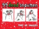 Image for 99 Dead Snowmen