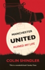 Image for Manchester United Ruined My Life