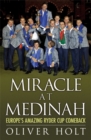 Image for Miracle at Medinah  : Europe&#39;s amazing Ryder Cup comeback