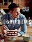 Image for John Whaite bakes  : recipes for every day and every mood