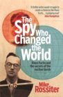 Image for The Spy Who Changed The World