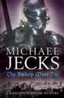 Image for The bishop must die