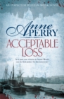 Image for Acceptable Loss (William Monk Mystery, Book 17)