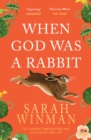 Image for When God was a rabbit