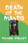Image for Death of the Mantis (Detective Kubu Book 3)