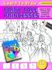 Image for Learn to Draw Fairy Tale Princesses
