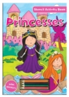 Image for Activity Stencil Books - Princess : Colouring &amp; Activity