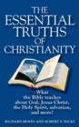 Image for Essential Truths of Christianity: What the Bible Teaches About God, Jesus Christ, the Holy Spirit, Salvation, and More!