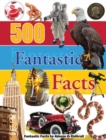 Image for 500 Fantasic Facts
