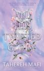 All this twisted glory - Mafi, Tahereh