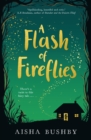 A flash of fireflies - Bushby, Aisha