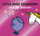 Image for Little Miss Stubborn and the Unicorn